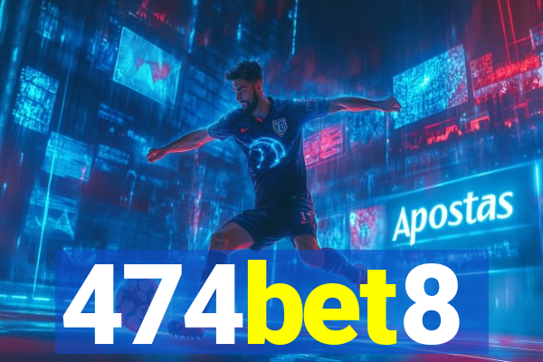 474bet8