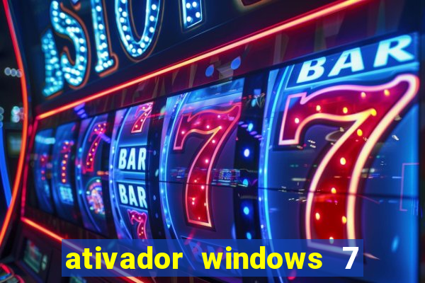 ativador windows 7 ultimate 64 bits download