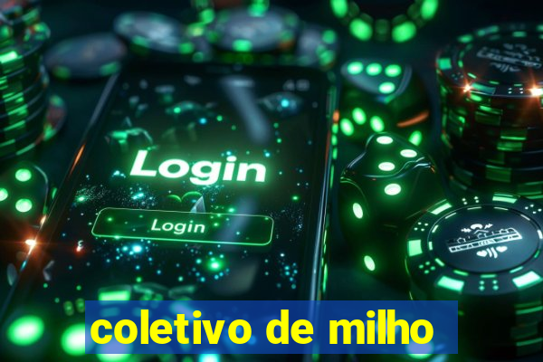 coletivo de milho