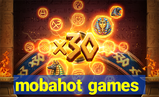 mobahot games