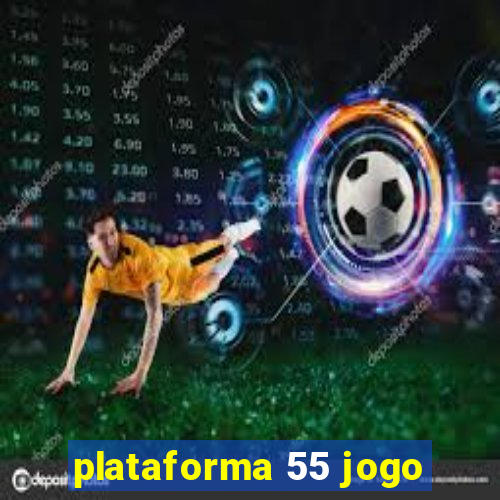 plataforma 55 jogo