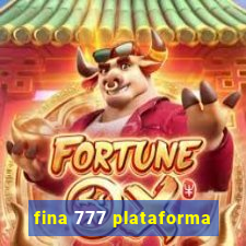 fina 777 plataforma