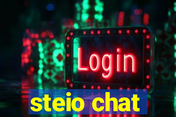 steio chat