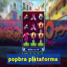 popbra plataforma