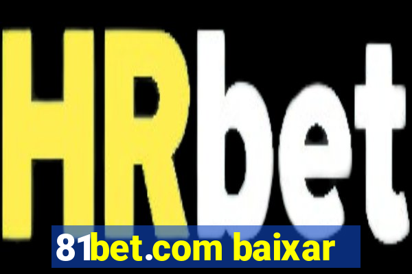 81bet.com baixar