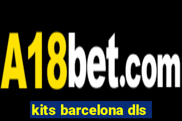 kits barcelona dls