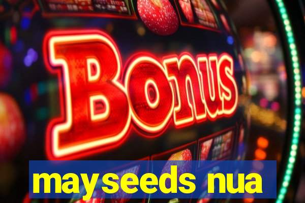 mayseeds nua