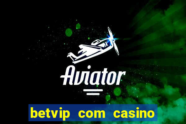 betvip com casino pgsoft fortune dragon