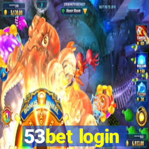 53bet login