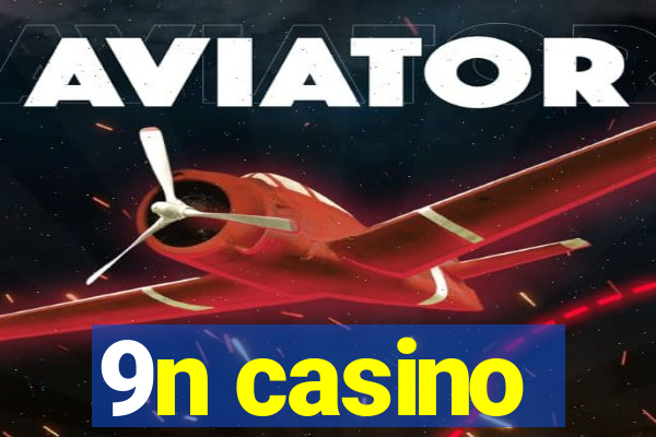 9n casino