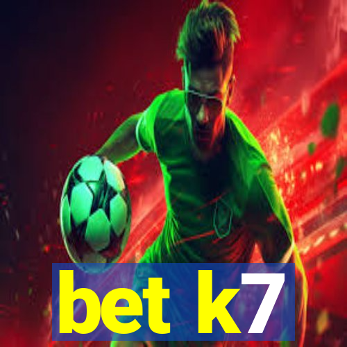 bet k7