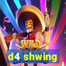 d4 shwing