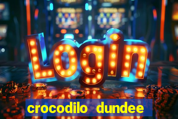 crocodilo dundee filme completo dublado