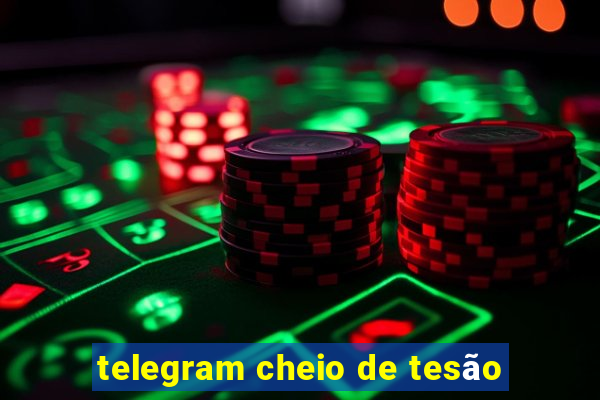 telegram cheio de tesão