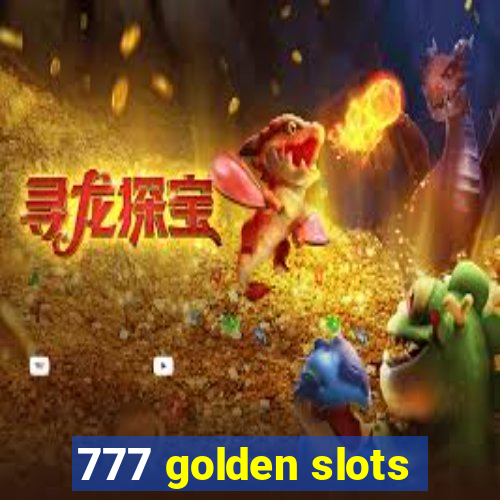 777 golden slots