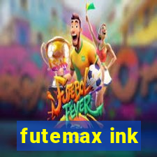 futemax ink