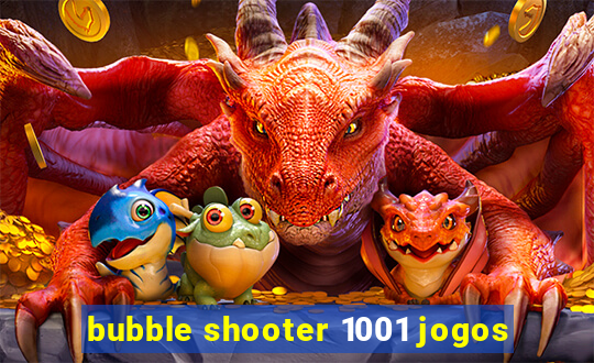 bubble shooter 1001 jogos