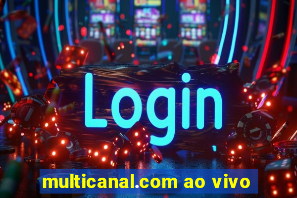 multicanal.com ao vivo