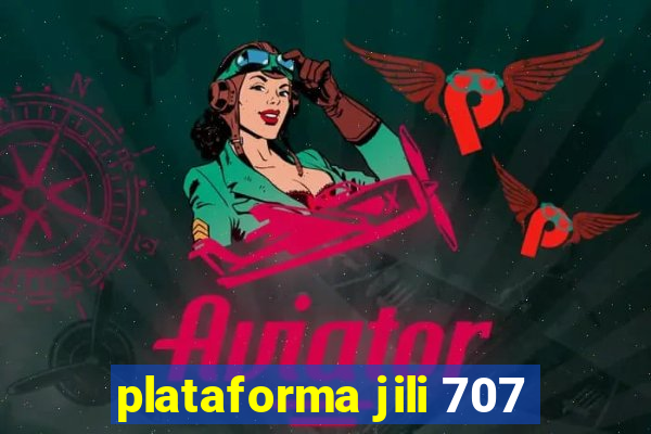 plataforma jili 707