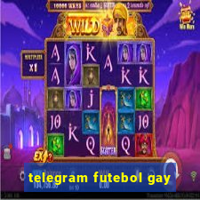 telegram futebol gay