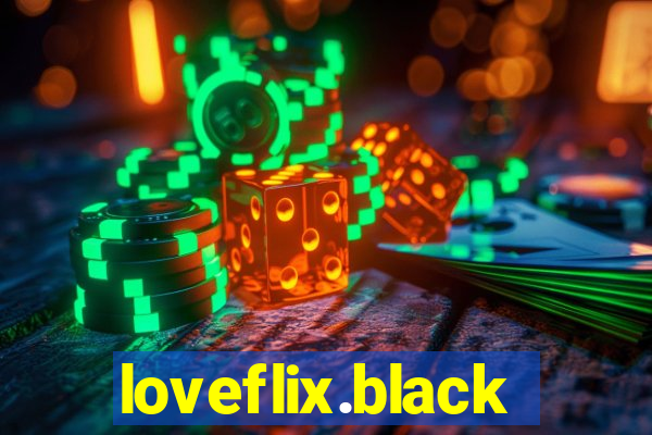 loveflix.black