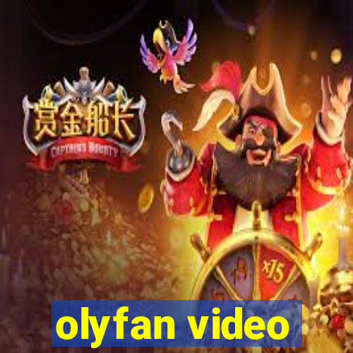 olyfan video