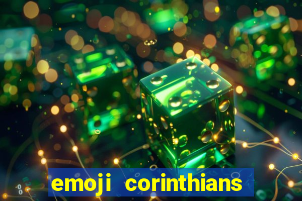 emoji corinthians copiar e colar