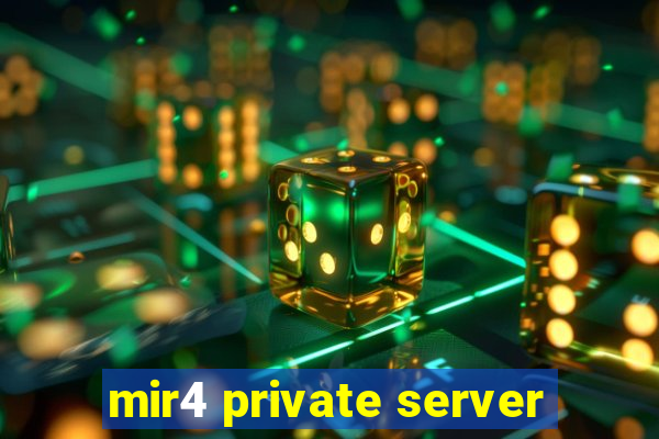 mir4 private server