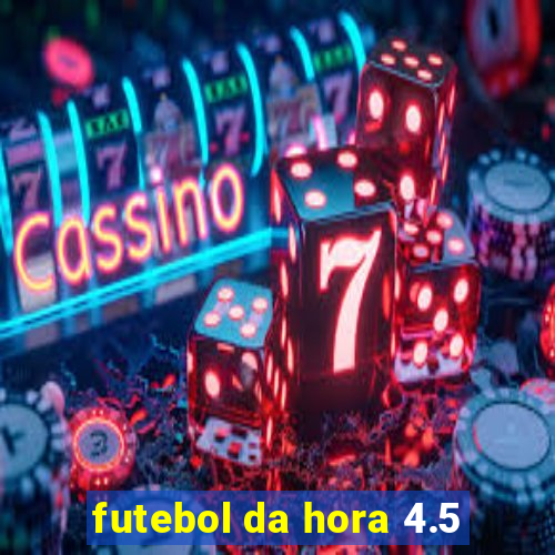 futebol da hora 4.5