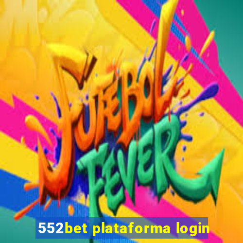 552bet plataforma login