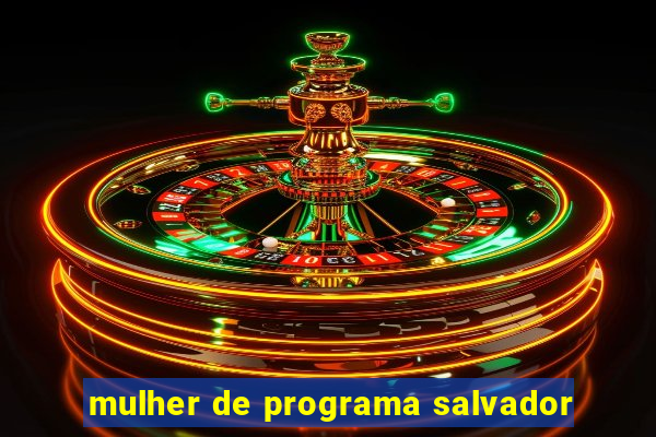 mulher de programa salvador