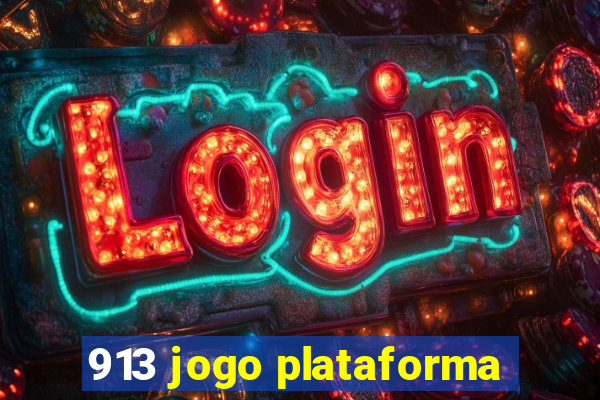 913 jogo plataforma