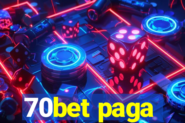 70bet paga