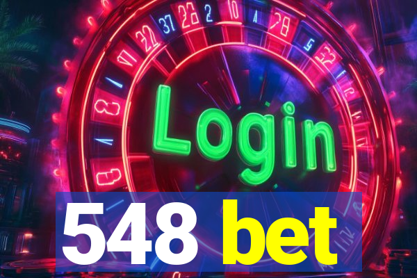 548 bet