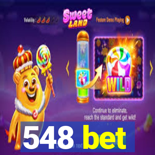 548 bet