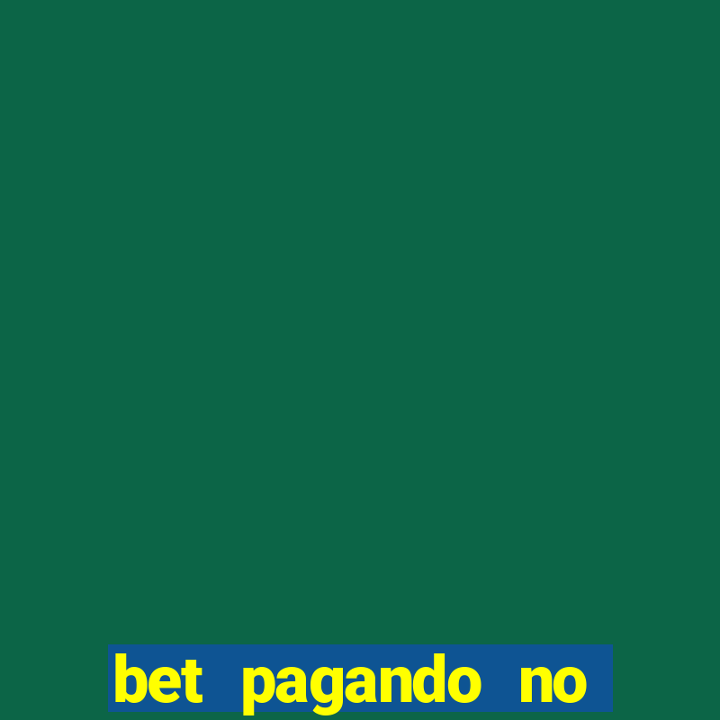 bet pagando no cadastro sem deposito