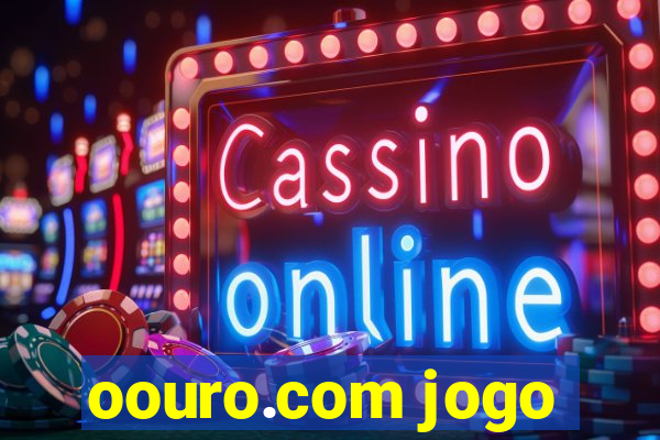 oouro.com jogo