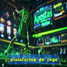 plataforma de jogo para ganhar dinheiro