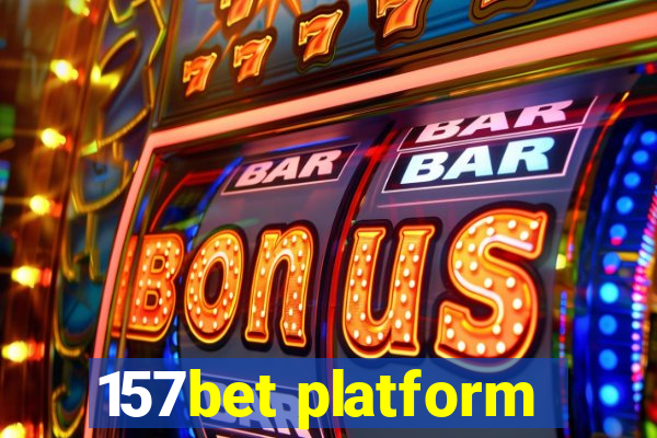 157bet platform