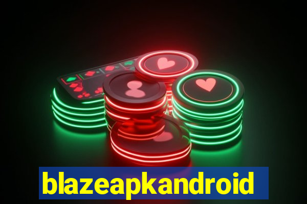 blazeapkandroid