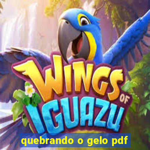 quebrando o gelo pdf