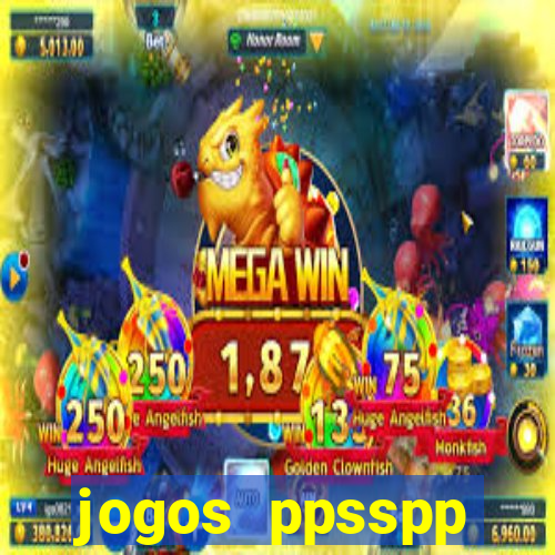 jogos ppsspp download android