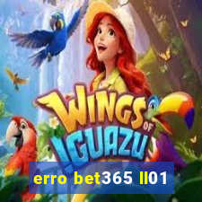 erro bet365 ll01