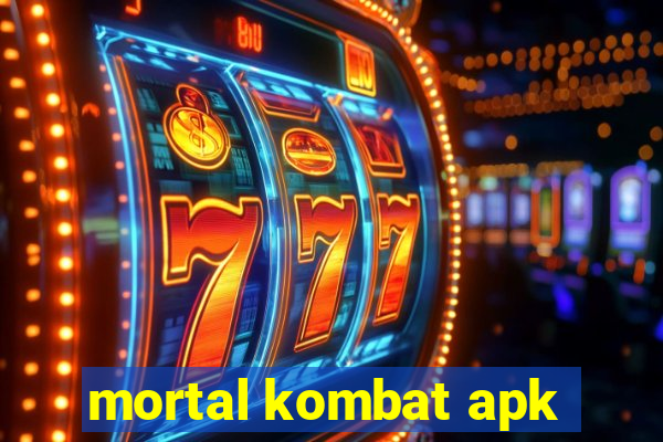 mortal kombat apk