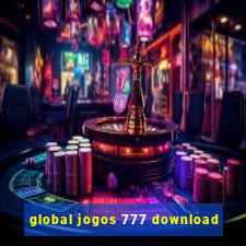 global jogos 777 download