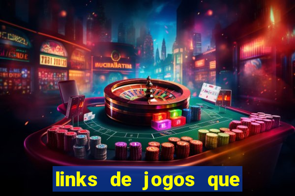 links de jogos que ganha dinheiro