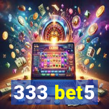 333 bet5