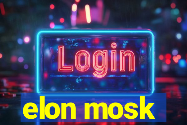 elon mosk