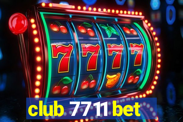 club 7711 bet