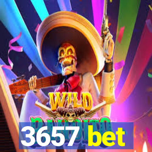 3657 bet